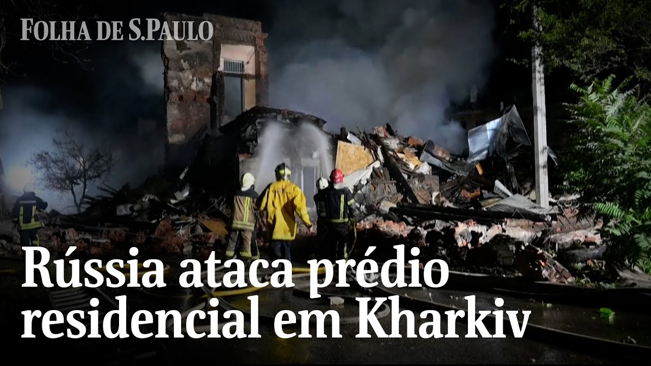 Ucrânia acusa Rússia de ataque contra prédios residenciais em Kharkiv