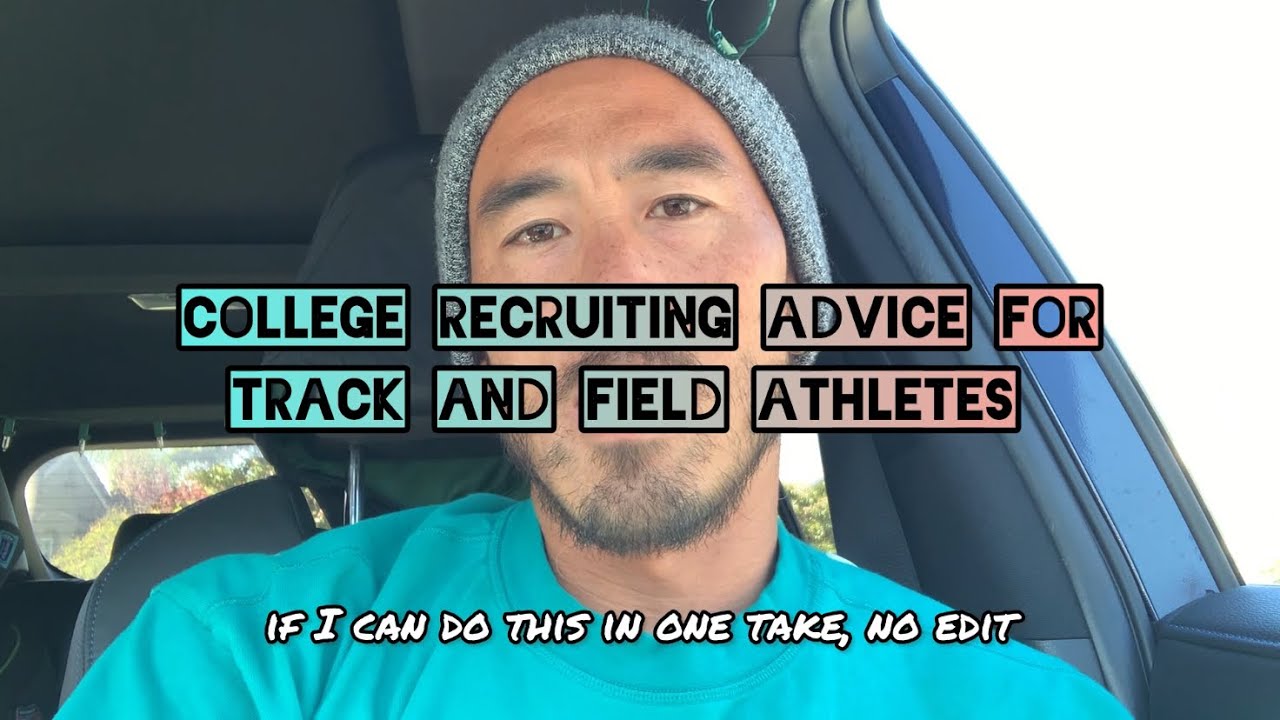 College Recruiting Advice For Track and Field Athletes: Part One