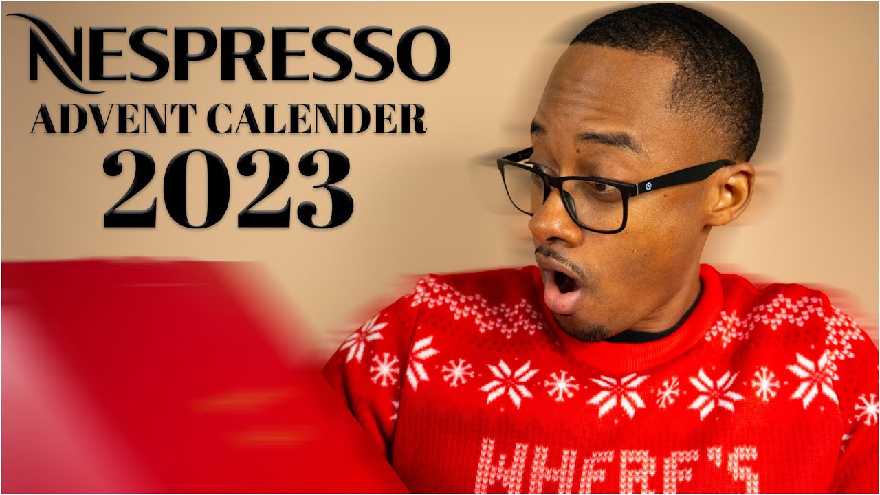 Unboxing Nespresso's Advent Calendar 2023