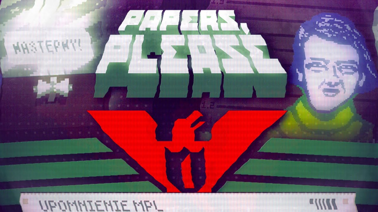 Niech żyje Arstoczka! - Papers, Please #1
