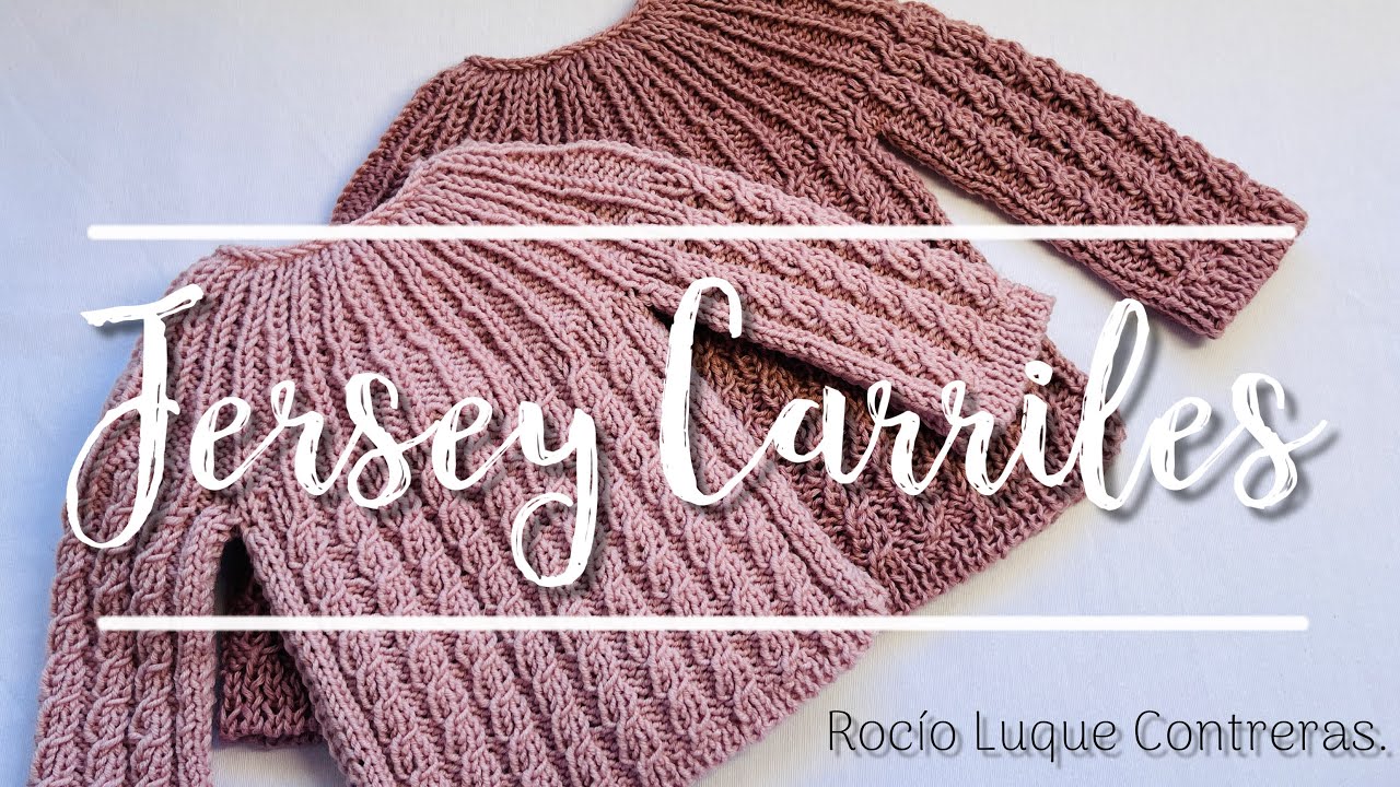 Tutorial JERSEY REBECA CARRILES ¡¡¡MUY FÁCIL, PARA TODOS LOS NIVELES!!!