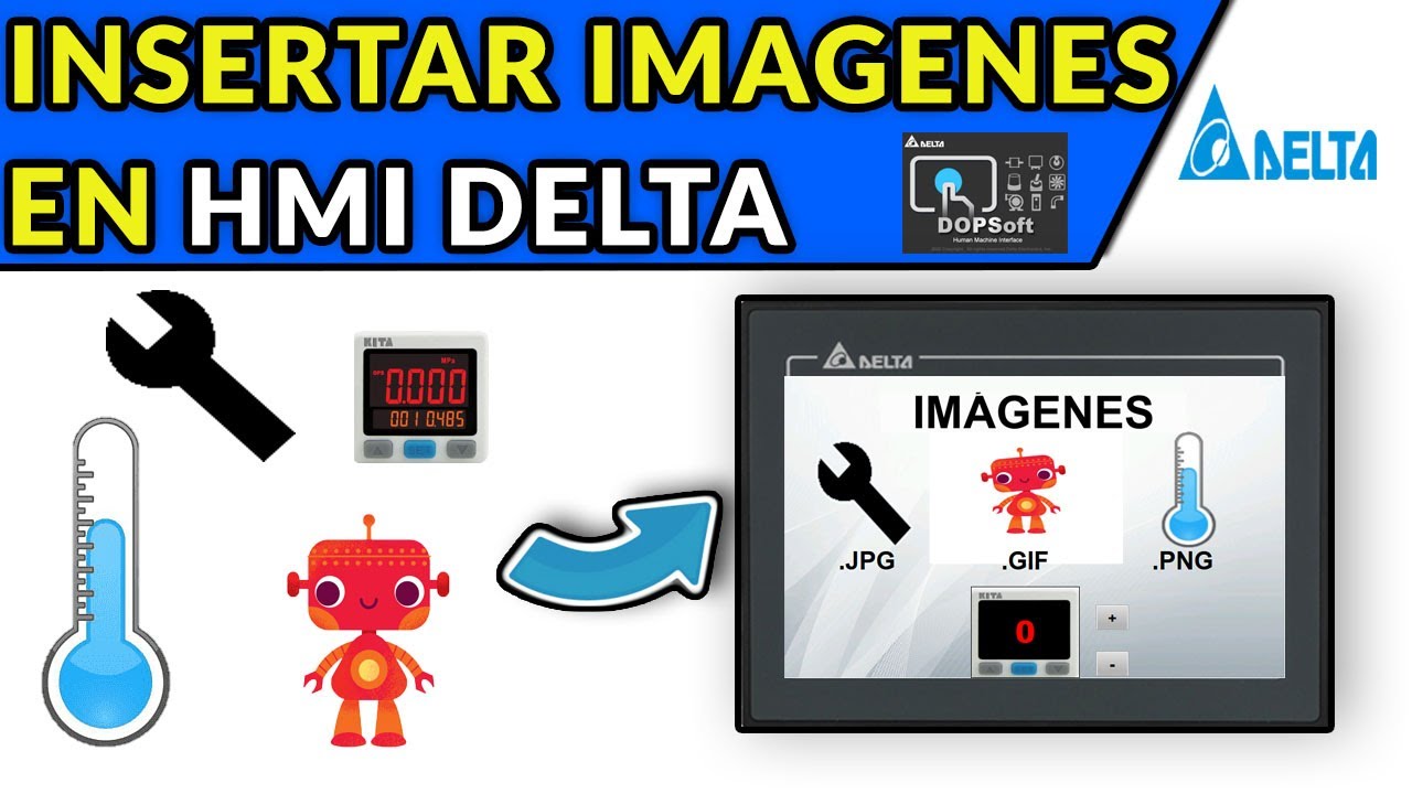 🔵✅HMI DELTA - INSERTAR IMÁGENES .JPG // .GIF // .PNG