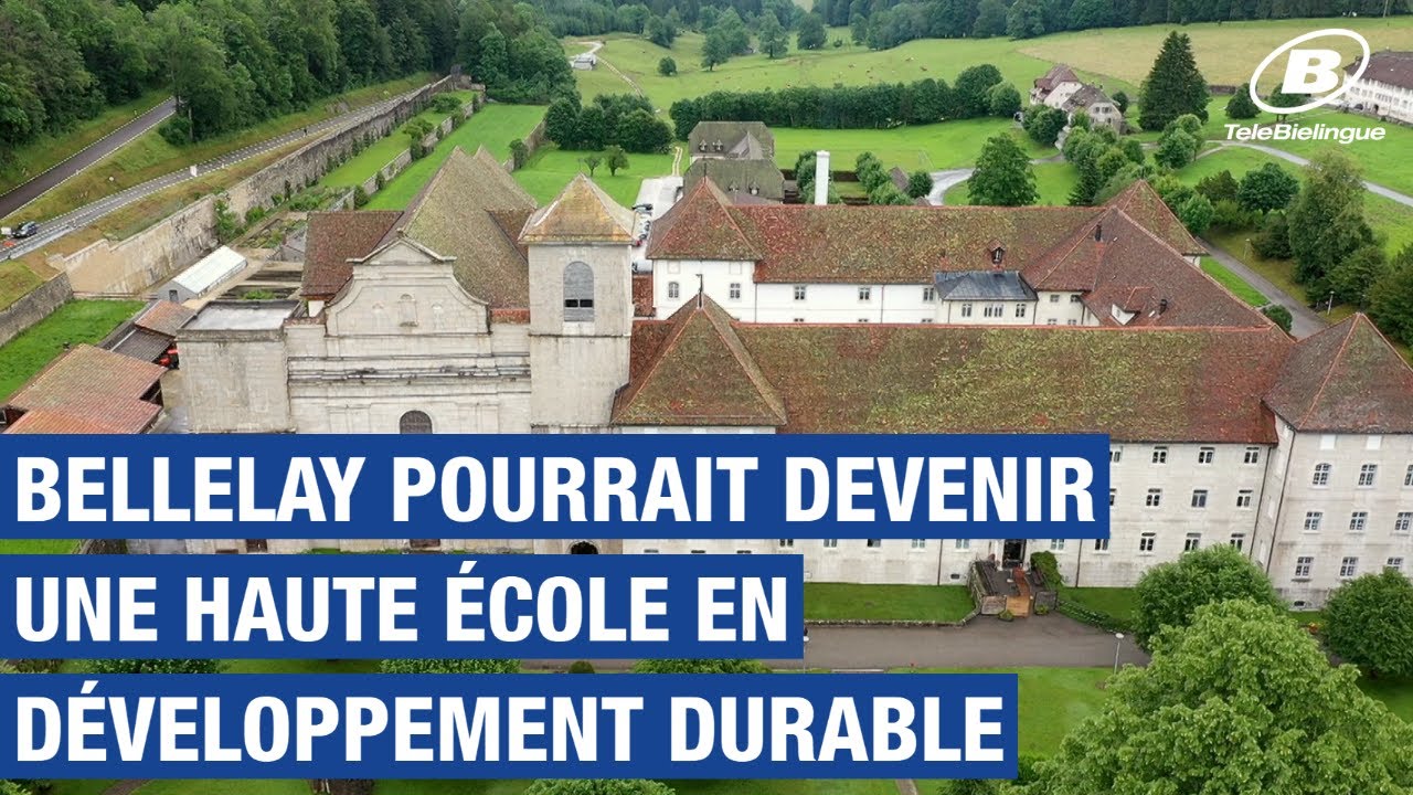 INFO: Bellelay pourrait devenir une Haute &eacute;cole en d&eacute;veloppement durable / TeleBielingue