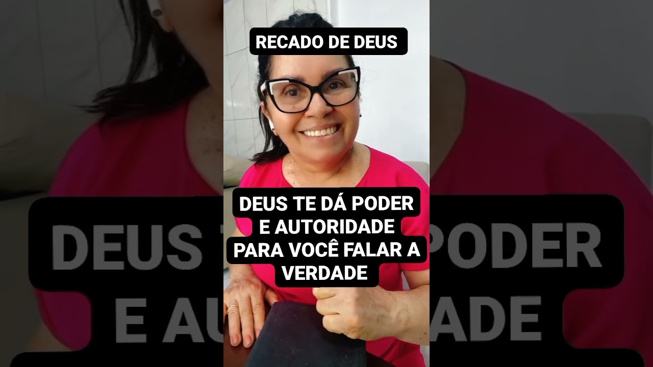 Deus te deu poder autoridade para falar a verdade