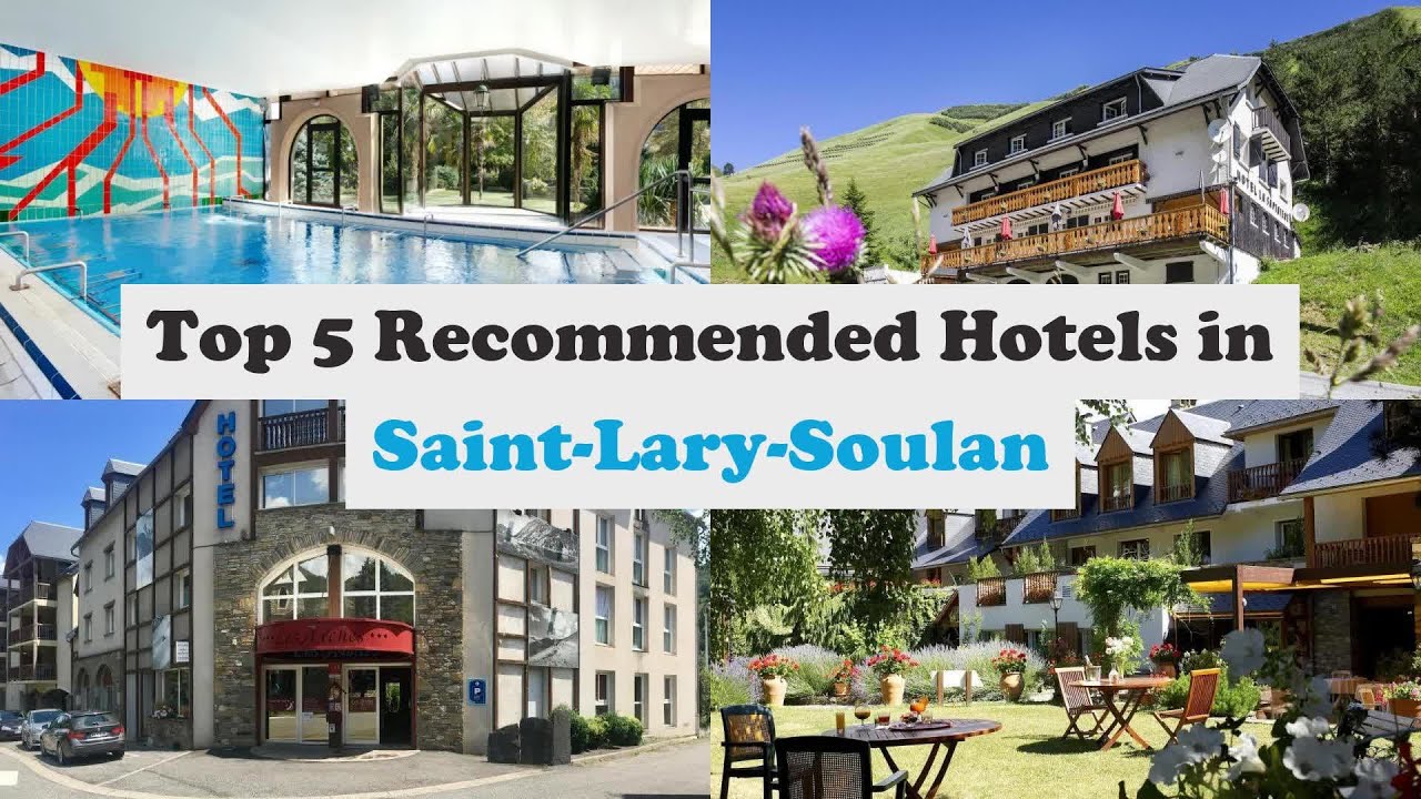 Top 5 Recommended Hotels In Saint-Lary-Soulan | Best Hotels In Saint-Lary-Soulan