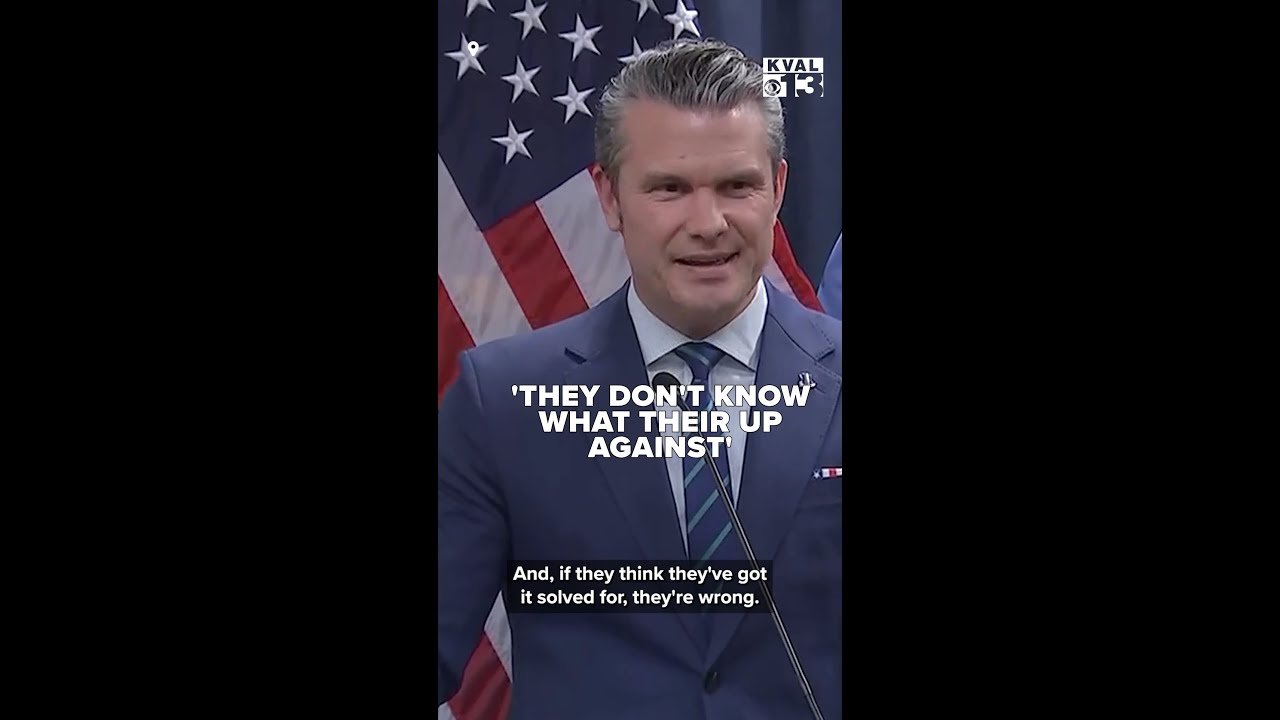 'They don't know what their up against' - Defense Secretary Pete Hegseth