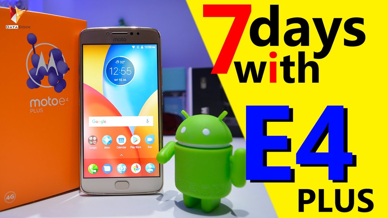 Moto E4 Plus Full Indepth Review After 7 Days Of Use | Data Dock
