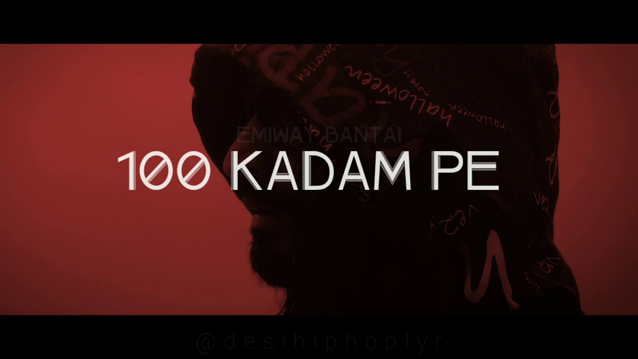 EMIWAY BANTAI - 100 Kadam Pe Lyrics