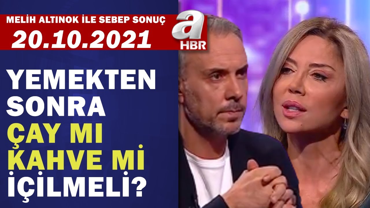 Ayşegül Çoruhlu: “Çay ve kahvenin ne zaman içildiği önemli” | Melih Altınok ile Sebep Sonuç