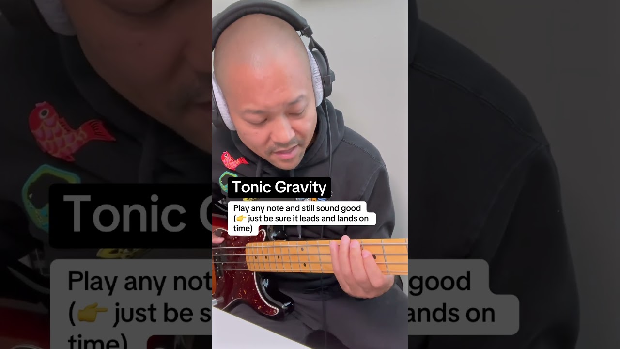 Tonic Gravity - How to play any note and sound good #musictheory
