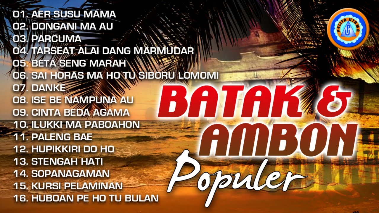Lagu Batak & Ambon Populer || Full Album (Official Music Video)