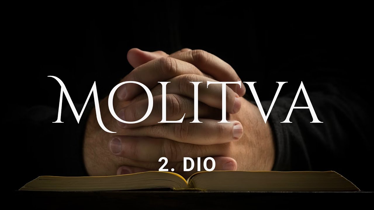 Molitva (2. dio) | Za tebe u Kristu