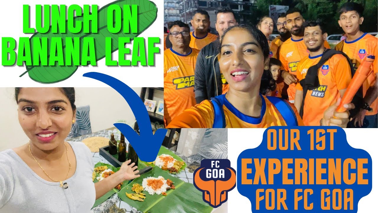 Lunch on the Banana Leaf || Our 1st experience for FC GOA match at Fatorda #vlog #goa #viral