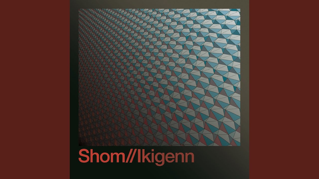 Shom//Ikigenn