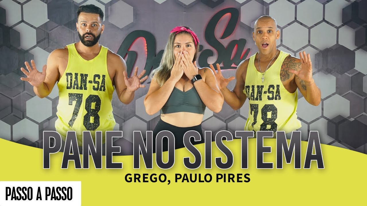 Vídeo Aula - Pane no Sistema - Grego, Paulo Pires - Dan-Sa / Daniel Saboya (Coreografia)