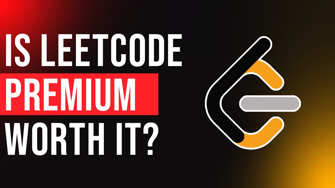 Is LeetCode Premium Actually Worth Paying For?