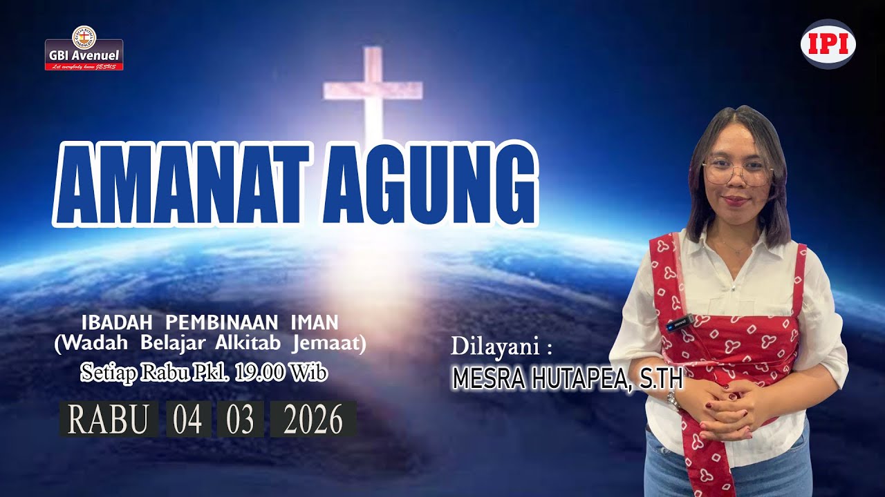 IPI - 04-03-2026 - MESRA HUTAPEA, S.Th - AMANAT AGUNG
