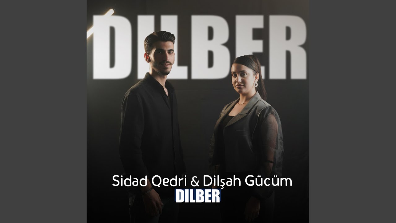 Dilber (feat. Sidad Qedri)