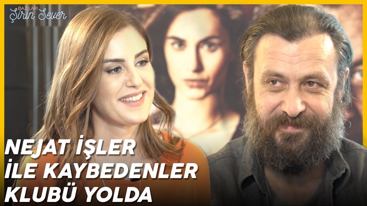 Bazıları Şirin Sever - Nejat İşler ile Kaybedenler Kulub&uuml; Yolda