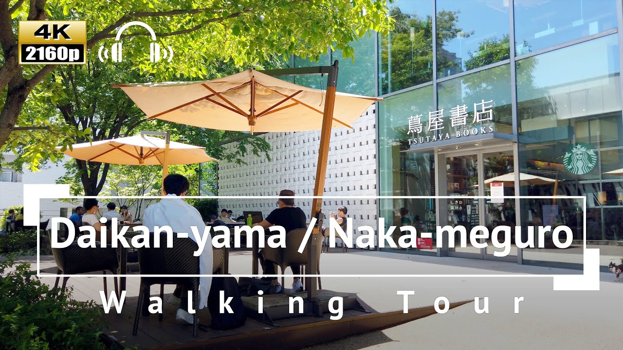 [4K/Binaural Audio] Daikan-yama/Naka-meguro Walking Tour - Tokyo Japan