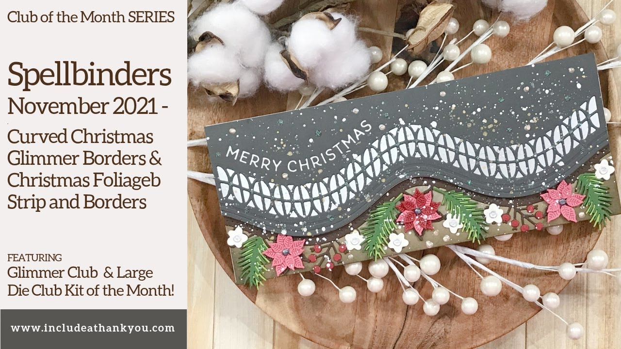 Spellbinders Glimmer and Large Die Club Kit of the Month! | Curved Christmas Foliage Strip & Borders