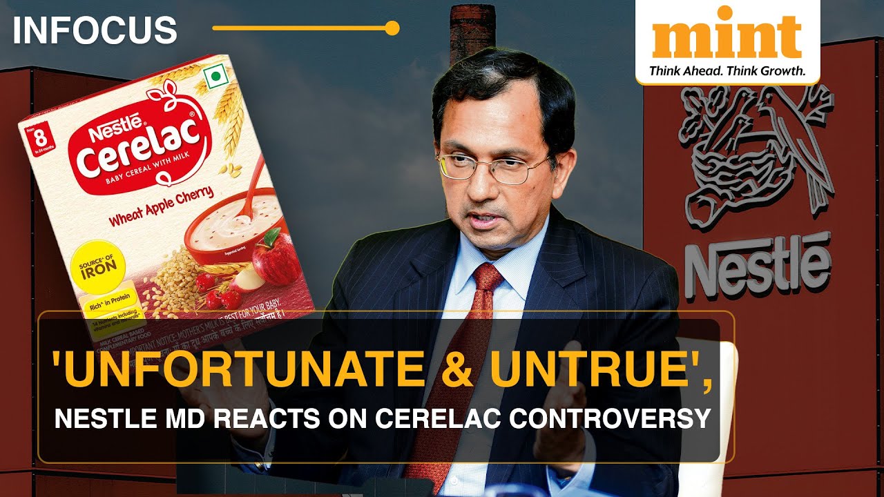 Nestle's Suresh Narayanan Says Cerelac Is A Safe Product;  Refutes Allegations | Details
