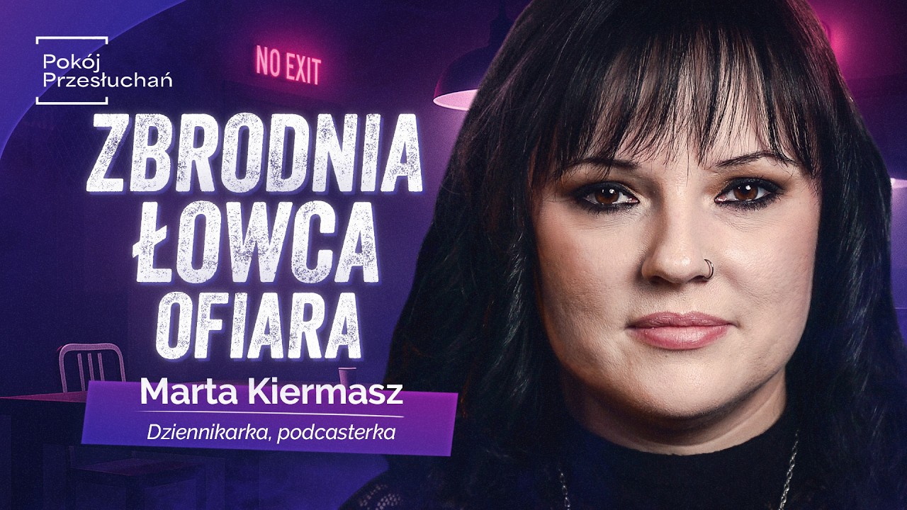 KULISY TRUE CRIME: Rozmowy z mordercą i granice opowiadania o zbrodni | Marta Kiermasz