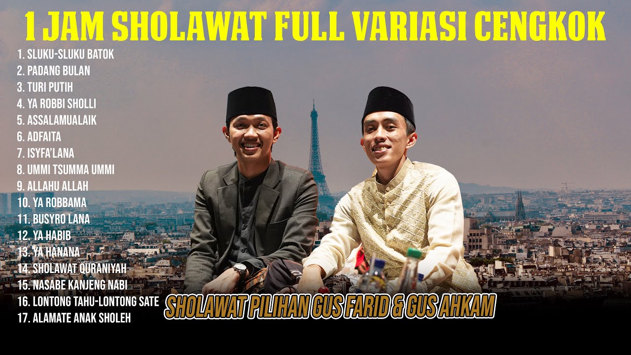 1 JAM FULL SHOLAWATAN MERDU FULL VARIASI NADA TINGGI GUS FARID SABILU TAUBAH DAN GUS AHKAM