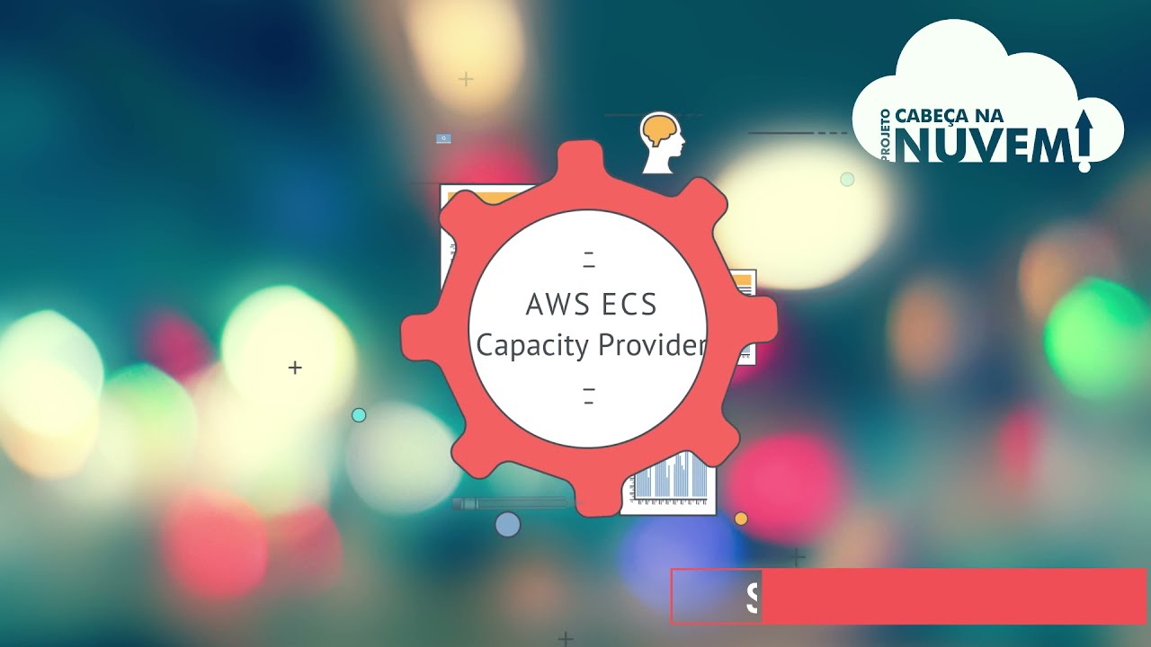 AWS ECS - Auto Scaling com Capacity provider