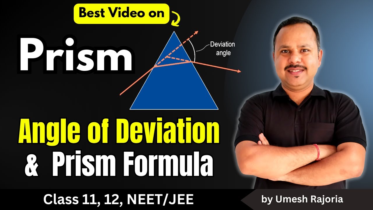 12. Angle of Deviation by Prism | Prism Formula | Important PYQ | Ray Optics | 12th Physics  #neet