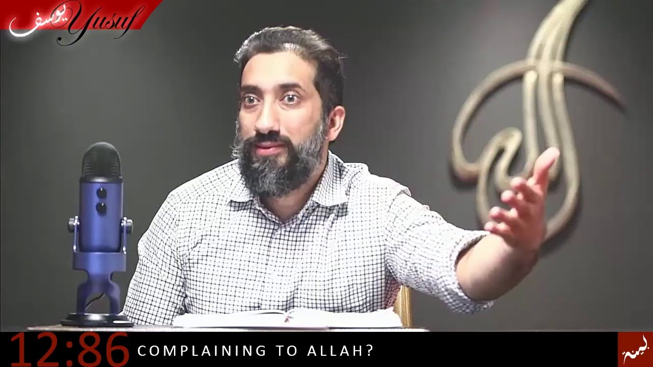 S. Yusuf, 86: Complaining to Allah?