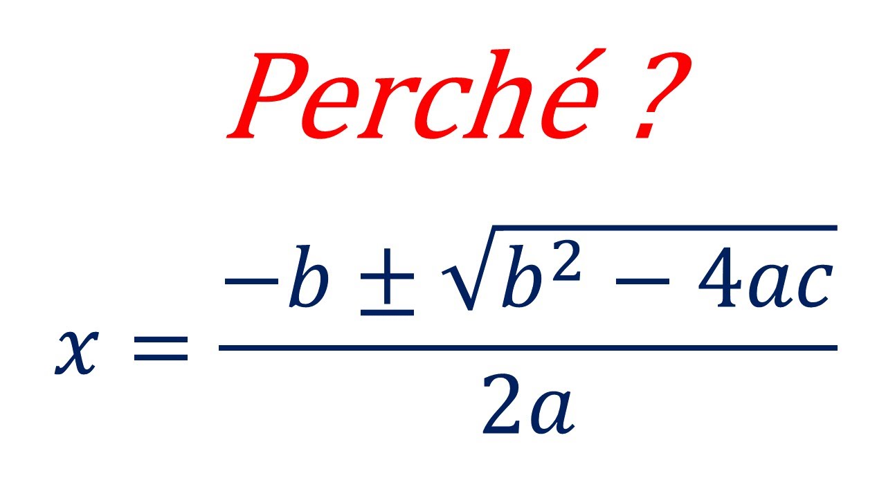 53 - Formula risolutiva equazioni secondo grado
