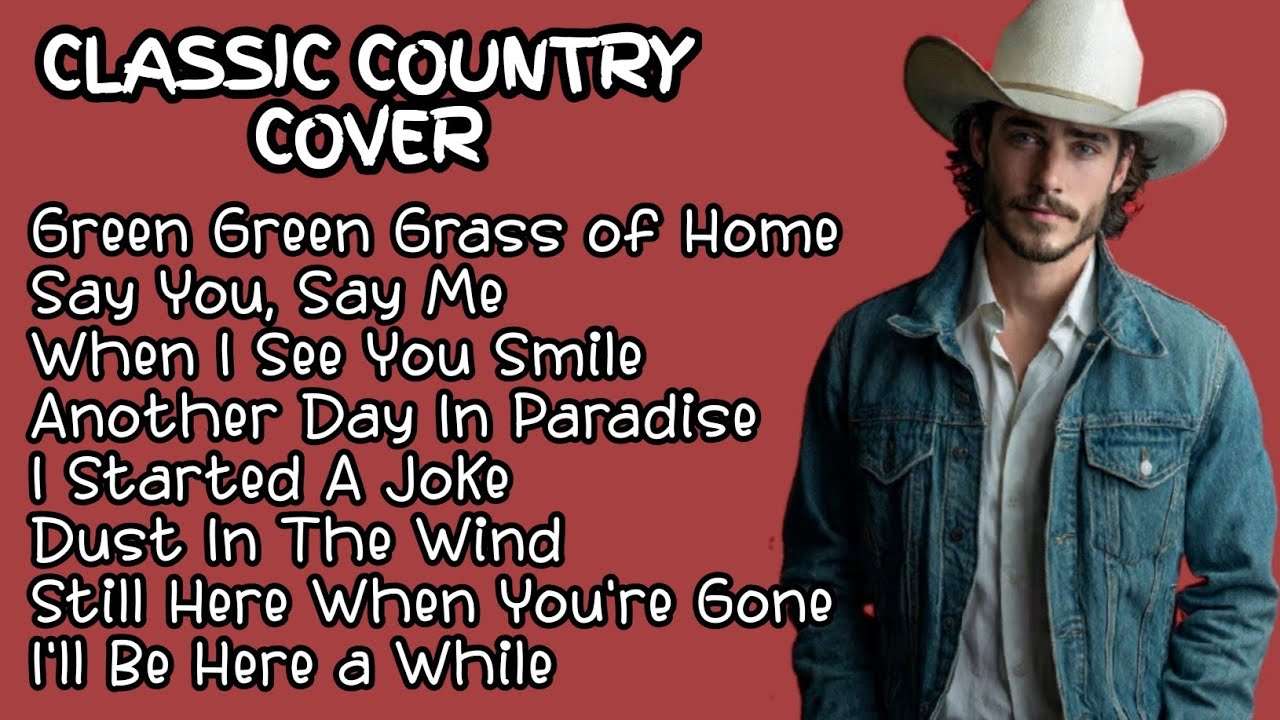 Green Green Grass of Home, Say You Say Me | Best Classic Country Cover | Timeless 60s 70s 80s