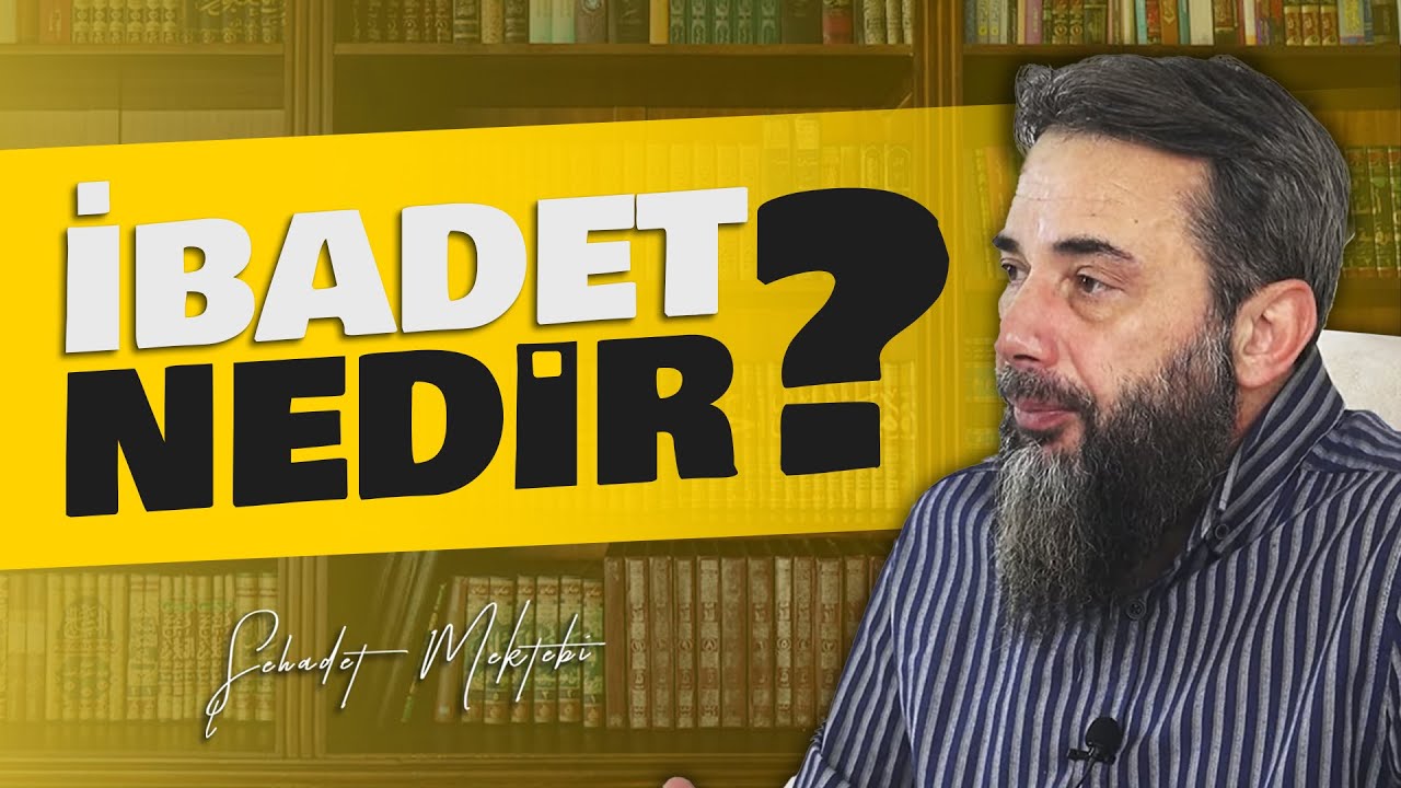 İbadet Nedir ? | Murat Gezenler