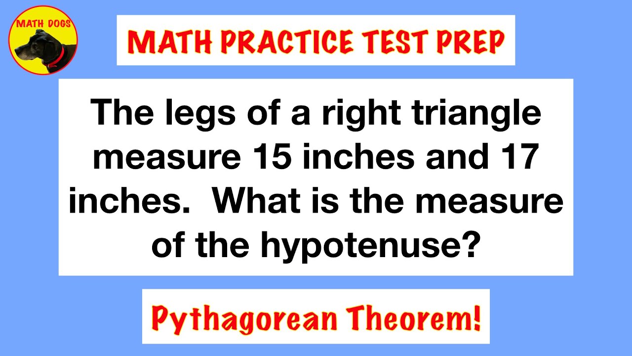 Math Practice Test Prep 5 (The Pythagorean Theorem!)