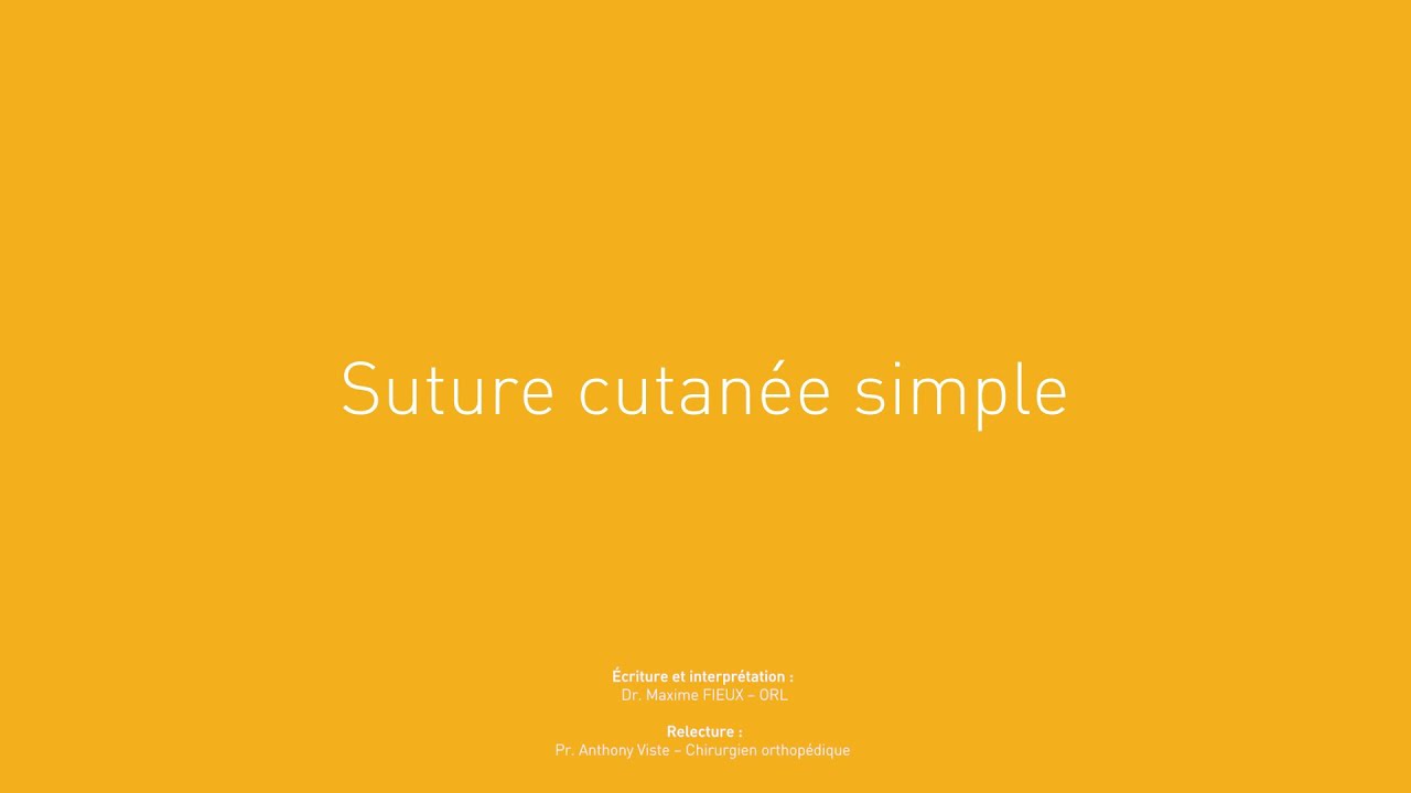 5 - Suture cutan&eacute;e simple