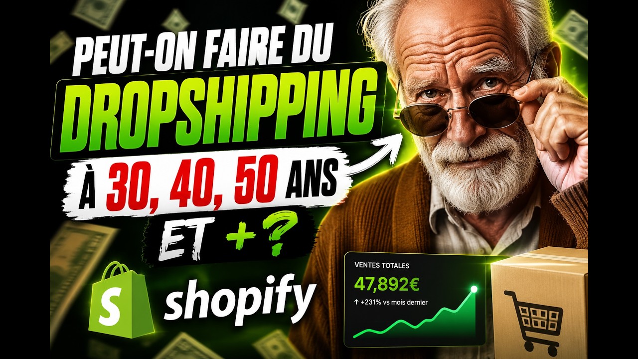 DROPSHIPPING &Agrave; 30, 40, 50 ANS 😳 Est-ce encore possible (ou trop tard) ?