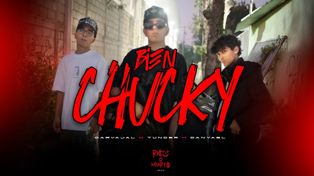 BIEN CHUCKY - Carvajal FT Tunder Danyael (VIDEO OFICIAL)