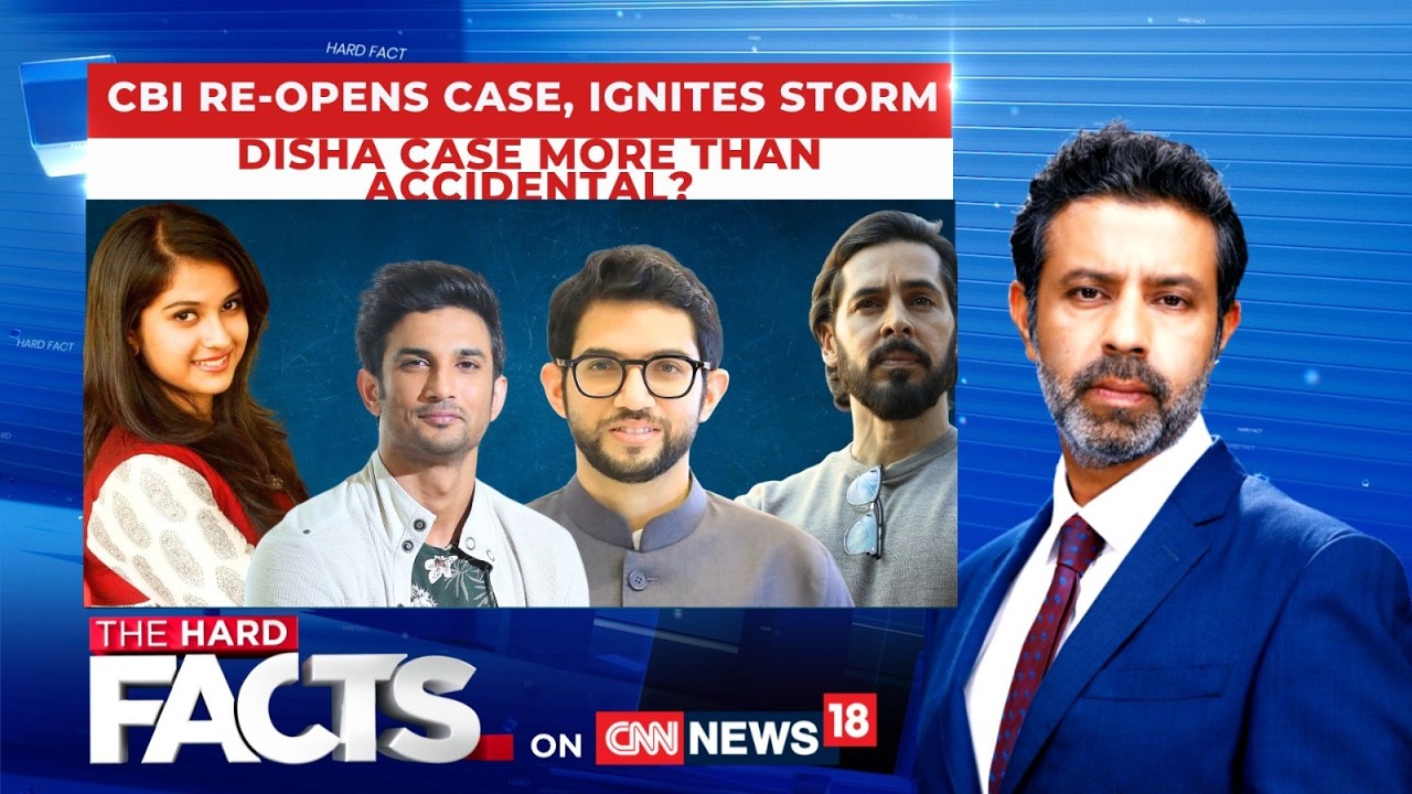 CBI Reopens Disha Salian Case, Ignites Storm: Case More Than Accidental? | The Hard Facts