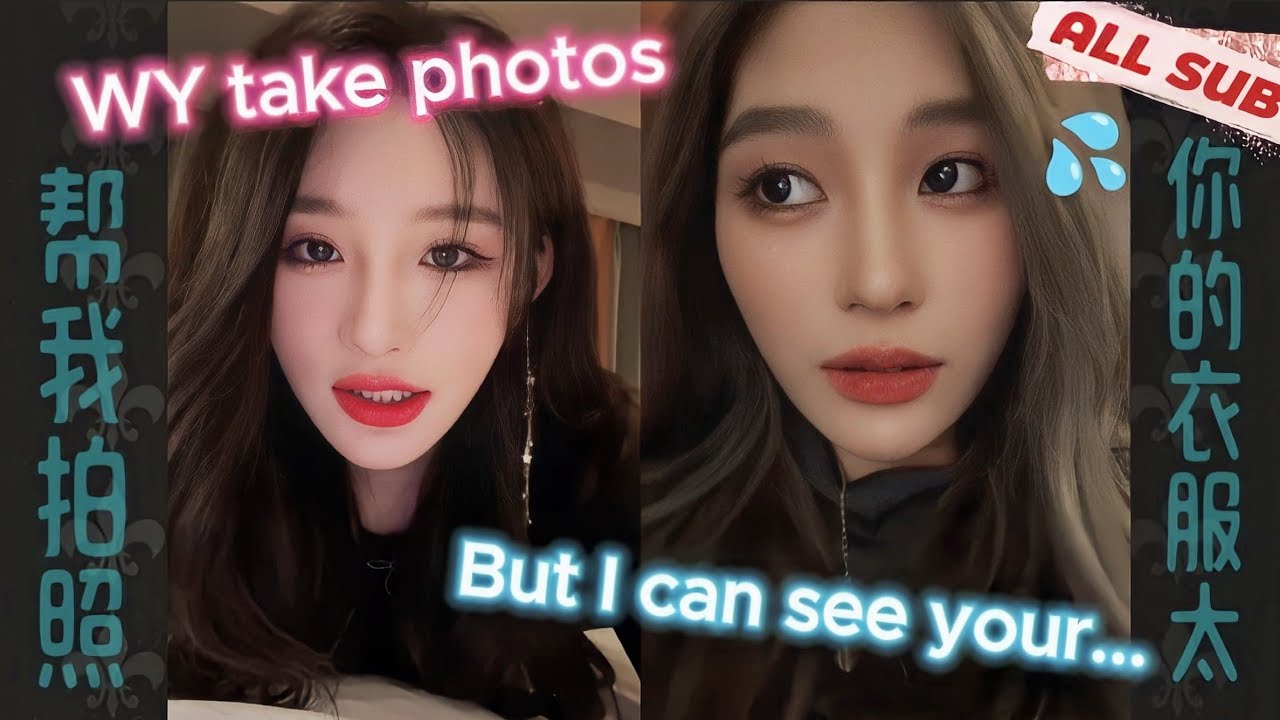 Private Photographer (ALL SUB) SNH48 Wang Yi Zhou Shi Yu 诗情画奕 王奕 周诗雨 VươngDịch les kiss 레즈 SQHY 终极任务