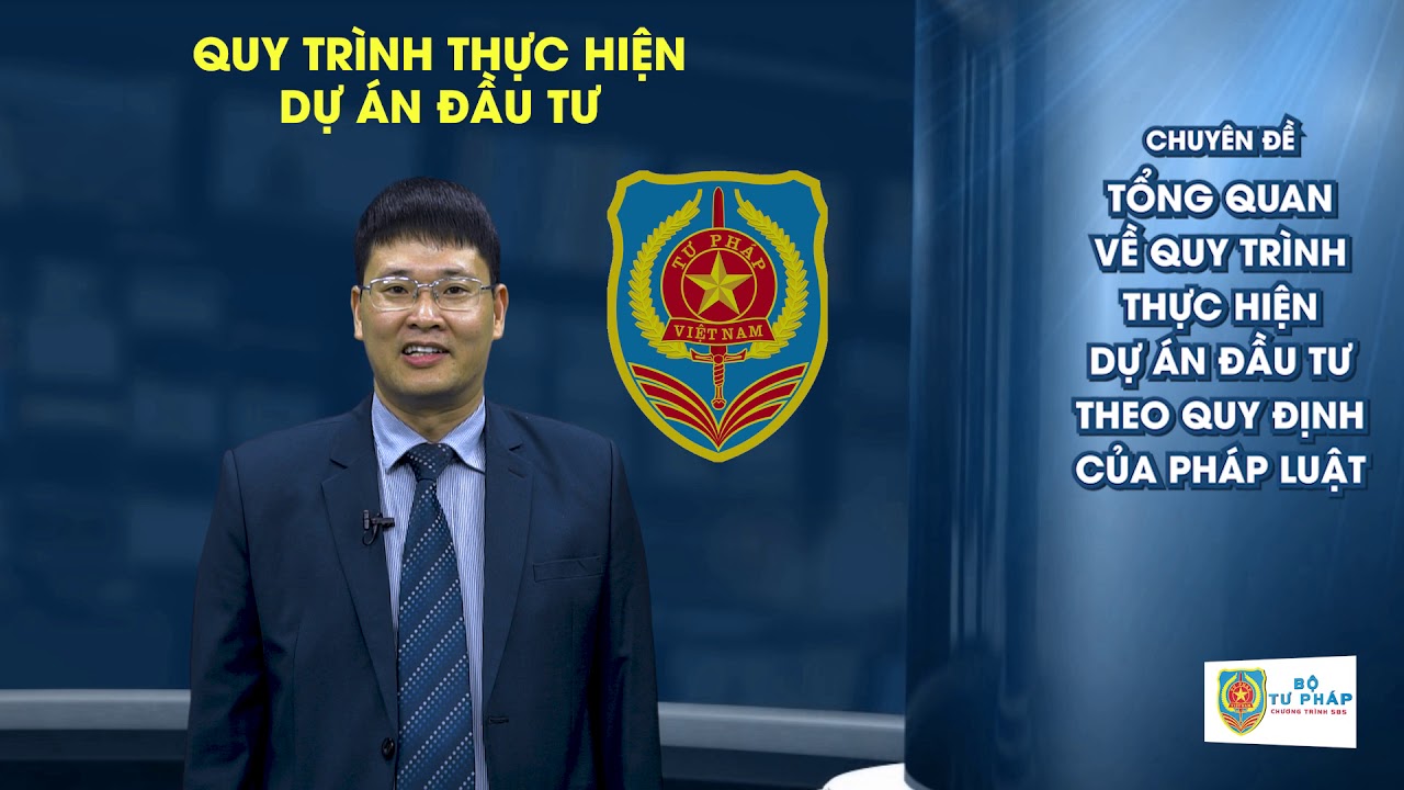 Chuyên đề 1: Tổng quan về quy trình thực hiện dự án đầu tư theo quy định pháp luật