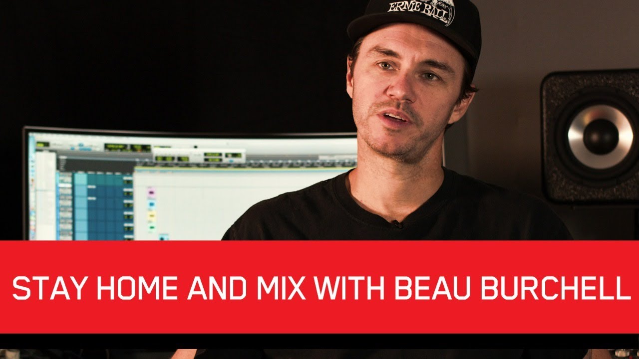 Stay Home and Mix With Beau Burchell