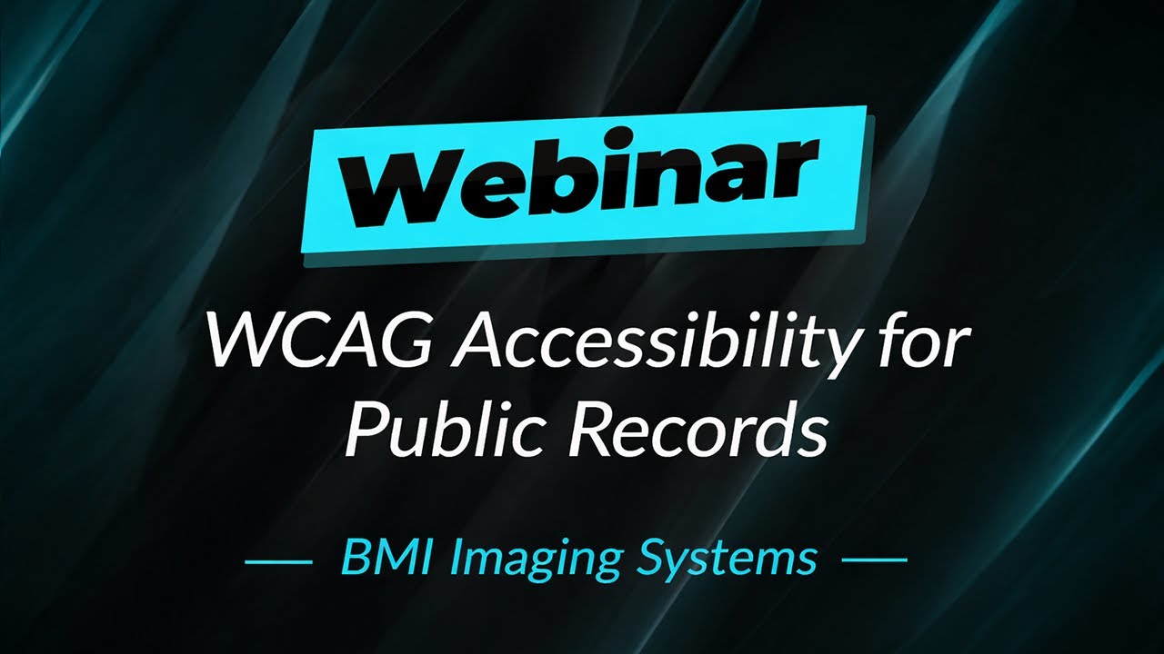 Webinar: WCAG Accessibility for Public Records