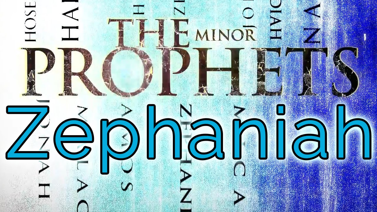 Minor Prophets  Zephaniah