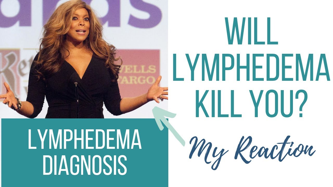 Wendy Williams Lymphedema Diagnosis - A Lymphedema Therapist Reacts | How to Manage Lymphedema DIY