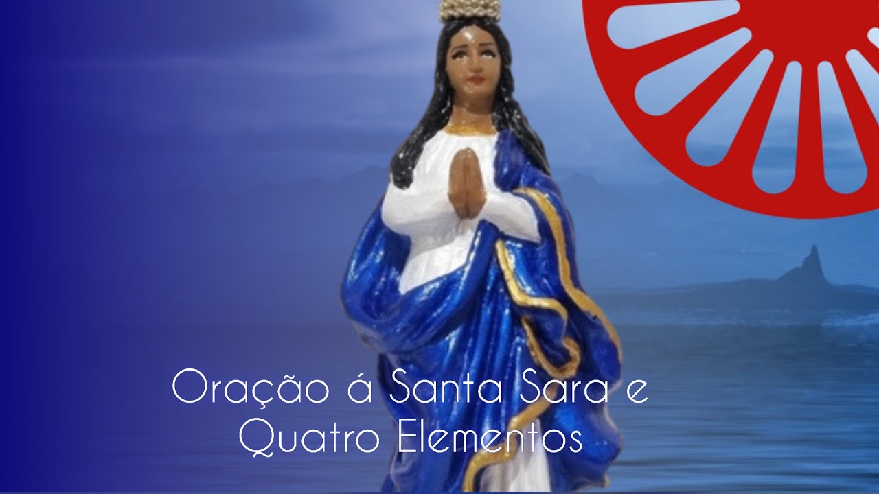 Oração á Santa Sara e os Quatro Elementos