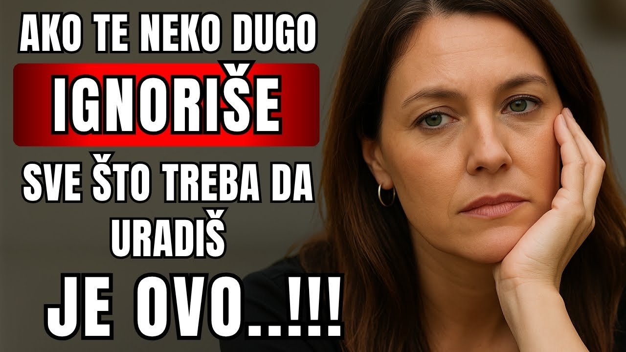 Ako te neko dugo ignoriše samo OVO URADI