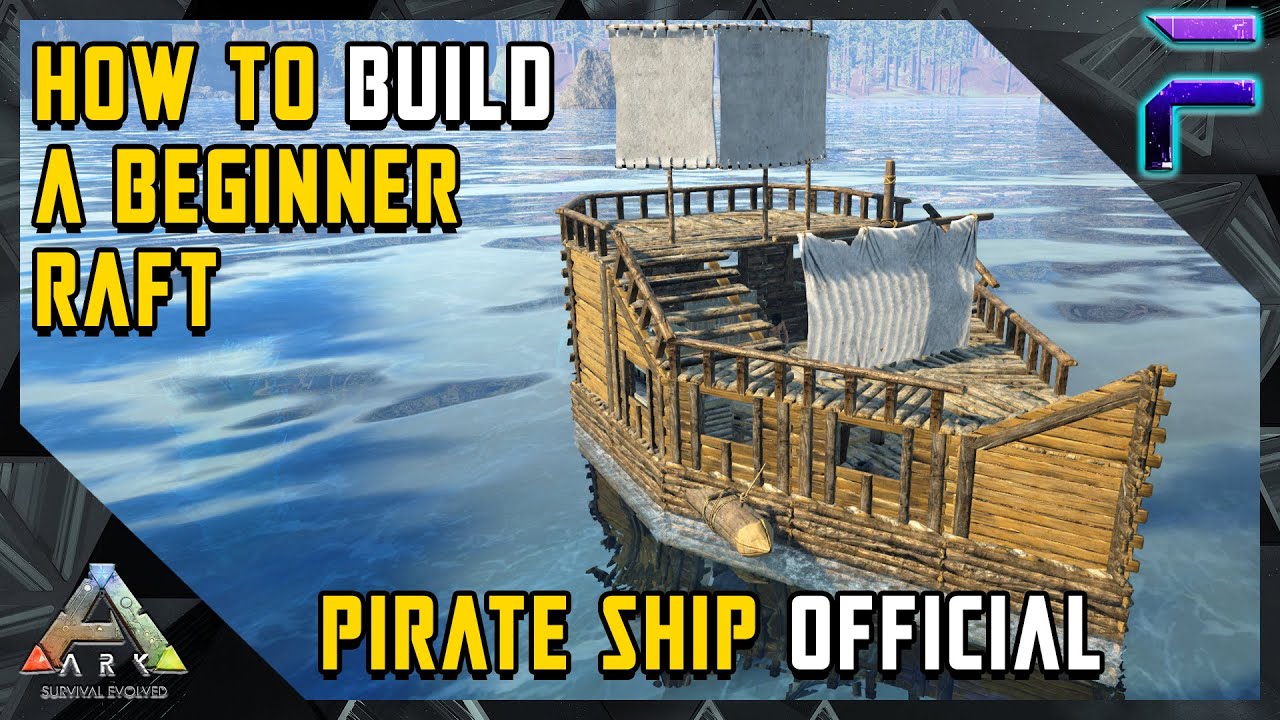 BUILD A BEGINNER RAFT BASE OFFICIAL SETTINGS- Ark: Survival Evolved