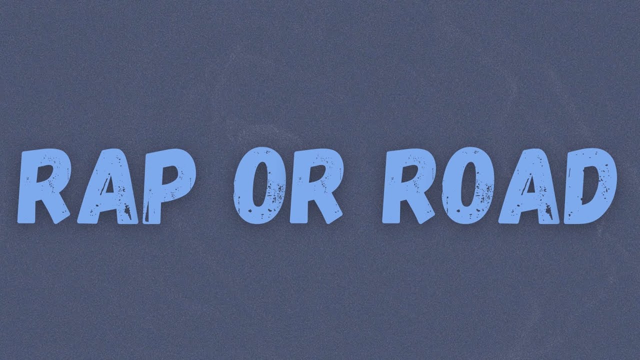 #7th CB - Rap or Road (Lyrics)