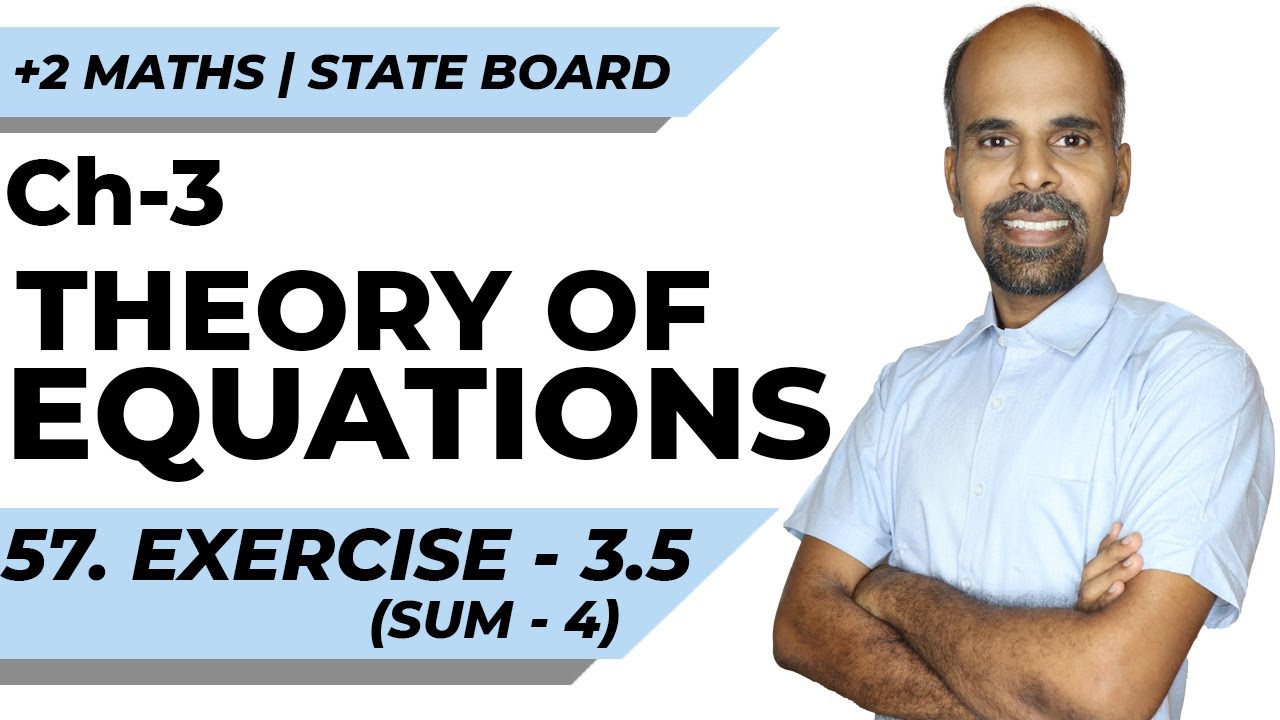12th | ex. 3.5 | Q.No. 4 | Theory of Equations | State Board | ram maths